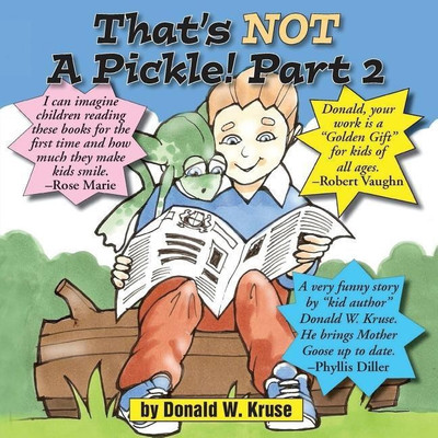 That's NOT A Pickle! Part 2(English, Paperback, Kruse Donald W)