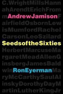 Seeds of the Sixties(English, Paperback, Jamison Andrew)