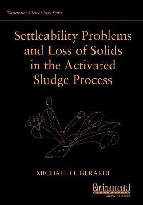 Settleability Problems and Loss of Solids in the Activated Sludge Process(English, Paperback, Gerardi Michael H.)