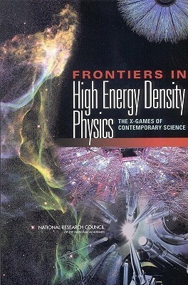 Frontiers in High Energy Density Physics(English, Paperback, National Research Council)