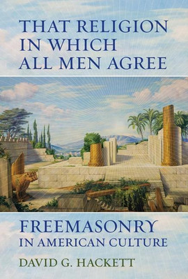 That Religion in Which All Men Agree(English, Hardcover, Hackett David G.)