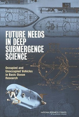 Future Needs in Deep Submergence Science(English, Paperback, National Research Council)