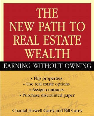 The New Path to Real Estate Wealth(English, Paperback, Carey Chantal Howell)