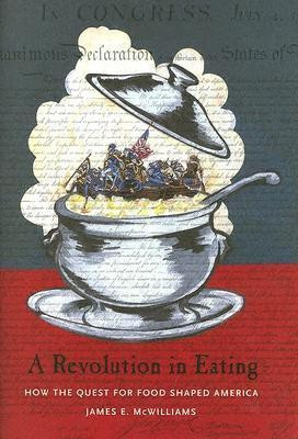 A Revolution in Eating(English, Hardcover, McWilliams James)