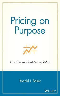 Pricing on Purpose(English, Hardcover, Baker Ronald J.)