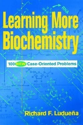 Learning More Biochemistry(English, Paperback, Luduena Richard F.)