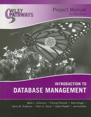 Wiley Pathways Introduction to Database Management, Project Manual(English, Paperback, Gillenson Mark L.)