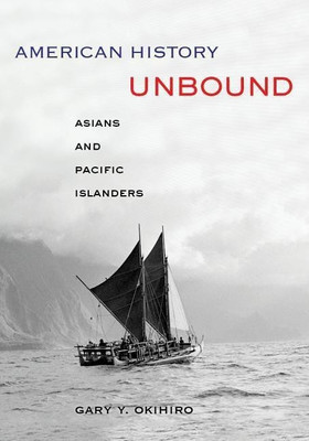 American History Unbound(English, Paperback, Okihiro Gary Y.)