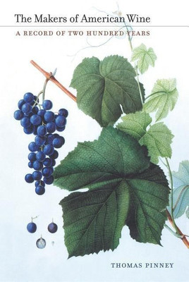 The Makers of American Wine(English, Hardcover, Pinney Thomas)