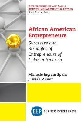 African American Entrepreneurs: Profiles and Viewpoints(English, Paperback, Spain Michelle)