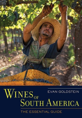 Wines of South America(English, Hardcover, Goldstein Evan)