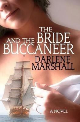 The Bride and the Buccaneer(English, Paperback, Marshall Darlene)