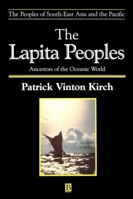 The Lapita Peoples(English, Paperback, Kirch Patrick Vinton)