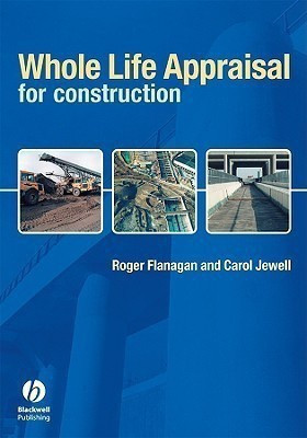 Whole Life Appraisal for Construction(English, Paperback, Flanagan Roger)