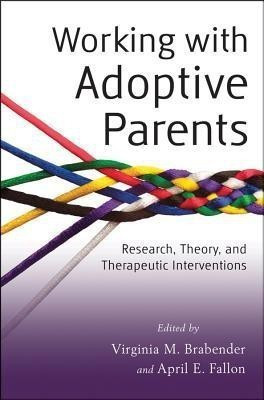 Working with Adoptive Parents(English, Paperback, Brabender Virginia M.)
