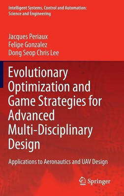 Evolutionary Optimization and Game Strategies for Advanced Multi-Disciplinary Design(English, Hardcover, Periaux Jacques)