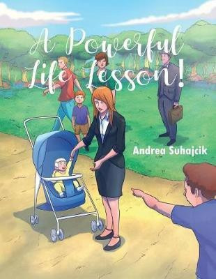 A Powerful Life Lesson!(English, Paperback, Suhajcik Andrea)