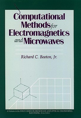Computational Methods for Electromagnetics and Microwaves(English, Hardcover, Booton Richard C.)