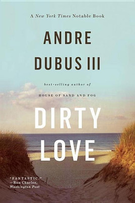 Dirty Love(English, Paperback, Dubus Andre)