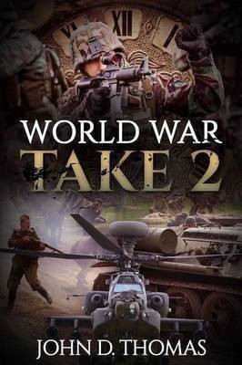 World War Take 2(English, Paperback, Thomas John D)