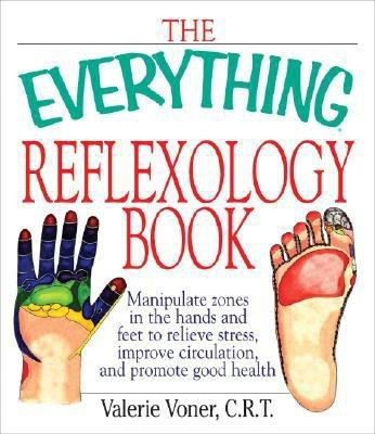 The Everything Reflexology Books(English, Paperback, Voner Valerie)