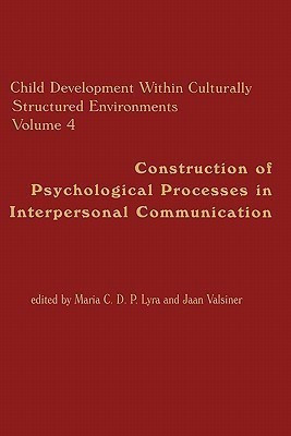 Child Development Within Culturally Structured Environments, Volume 4(English, Paperback, Lyra Maria C.D.P.)