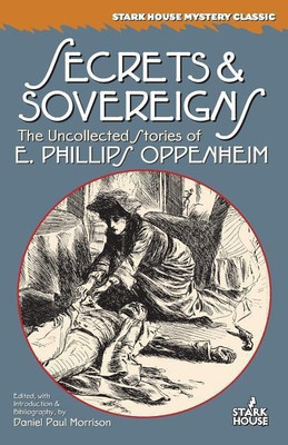 Secrets & Sovereigns(English, Paperback, Oppenheim E Phillips)