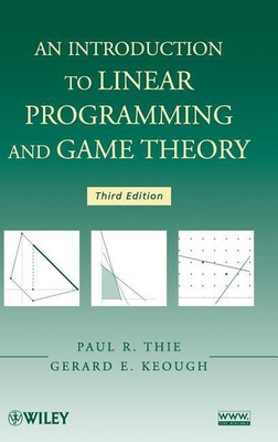 An Introduction to Linear Programming and Game Theory(English, Hardcover, Thie Paul R.)