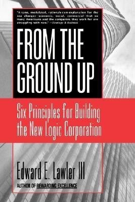 From The Ground Up(English, Paperback, Lawler Edward E. III)