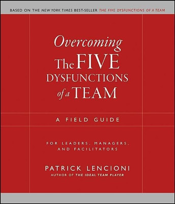 Overcoming the Five Dysfunctions of a Team(English, Paperback, Lencioni Patrick M.)