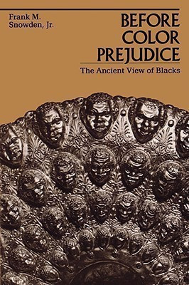 Before Color Prejudice(English, Paperback, Snowden Frank M. Jr.)