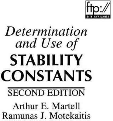 Determination and Use of Stability Constants(English, Hardcover, Martell Arthur E.)