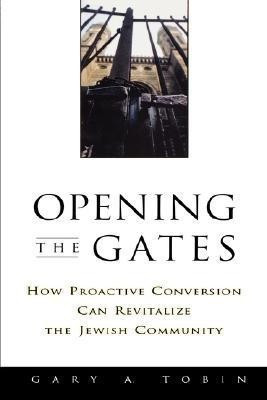 Opening the Gates(English, Paperback, Tobin Gary A.)