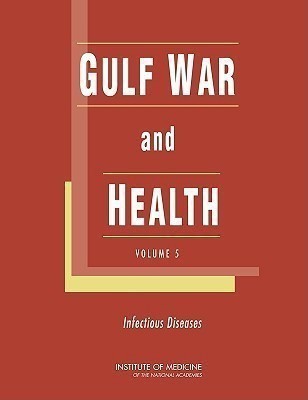 Gulf War and Health(English, Hardcover, Institute of Medicine)