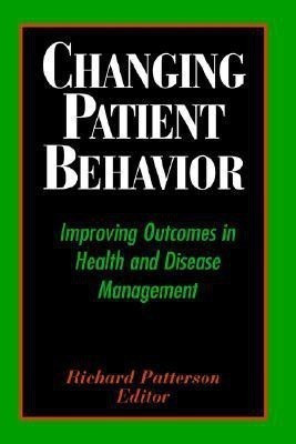 Changing Patient Behavior(English, Hardcover, unknown)
