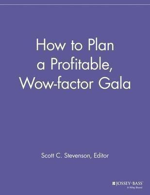 How to Plan a Profitable, Wow-factor Gala(English, Paperback, unknown)