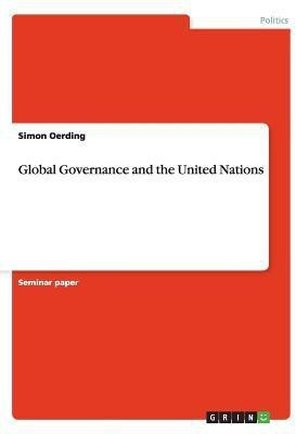 Global Governance and the United Nations(English, Paperback, Oerding Simon)