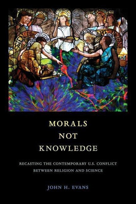 Morals Not Knowledge(English, Paperback, Evans John H.)