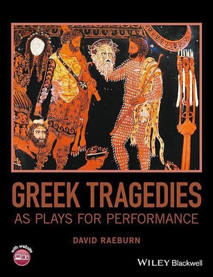 Greek Tragedies as Plays for Performance(English, Paperback, Raeburn David)