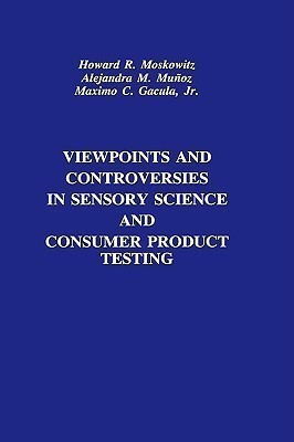Viewpoints and Controversies in Sensory Science and Consumer Product Testing(English, Hardcover, Moskowitz Howard R. Jr.)