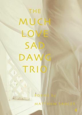 The Much Love Sad Dawg Trio(English, Paperback, Sadler Matt)