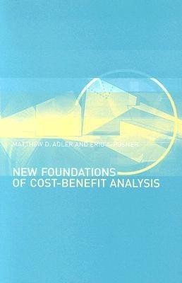 New Foundations of Cost-Benefit Analysis(English, Hardcover, Adler Matthew D.)
