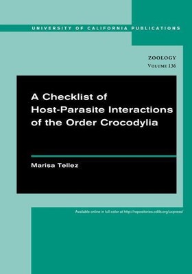 A Checklist of Host-Parasite Interactions of the Order Crocodylia(English, Paperback, Tellez Marisa)