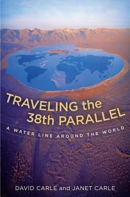 Traveling the 38th Parallel(English, Hardcover, Carle David)