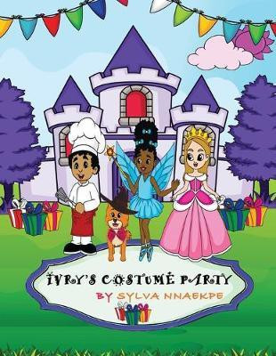 Ivry's Costume Party(English, Paperback, Nnaekpe Sylva)