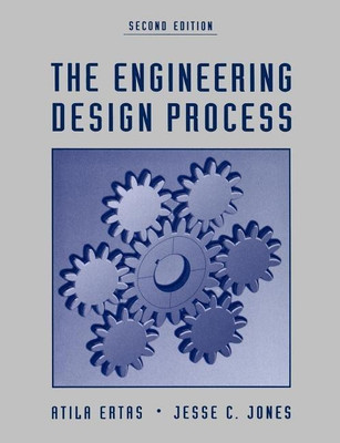 The Engineering Design Process(English, Paperback, Ertas Atila)