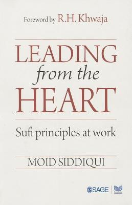 Leading from the Heart(English, Paperback, Siddiqui Moid)