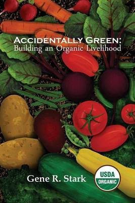 Accidentally Green(English, Paperback, Stark Gene R)
