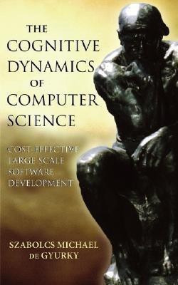 The Cognitive Dynamics of Computer Science(English, Hardcover, de Gyurky Szabolcs Michael)