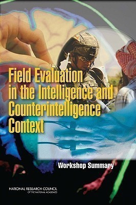 Field Evaluation in the Intelligence and Counterintelligence Context(English, Paperback, National Research Council)